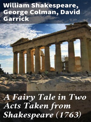 cover image of A Fairy Tale in Two Acts Taken from Shakespeare (1763)